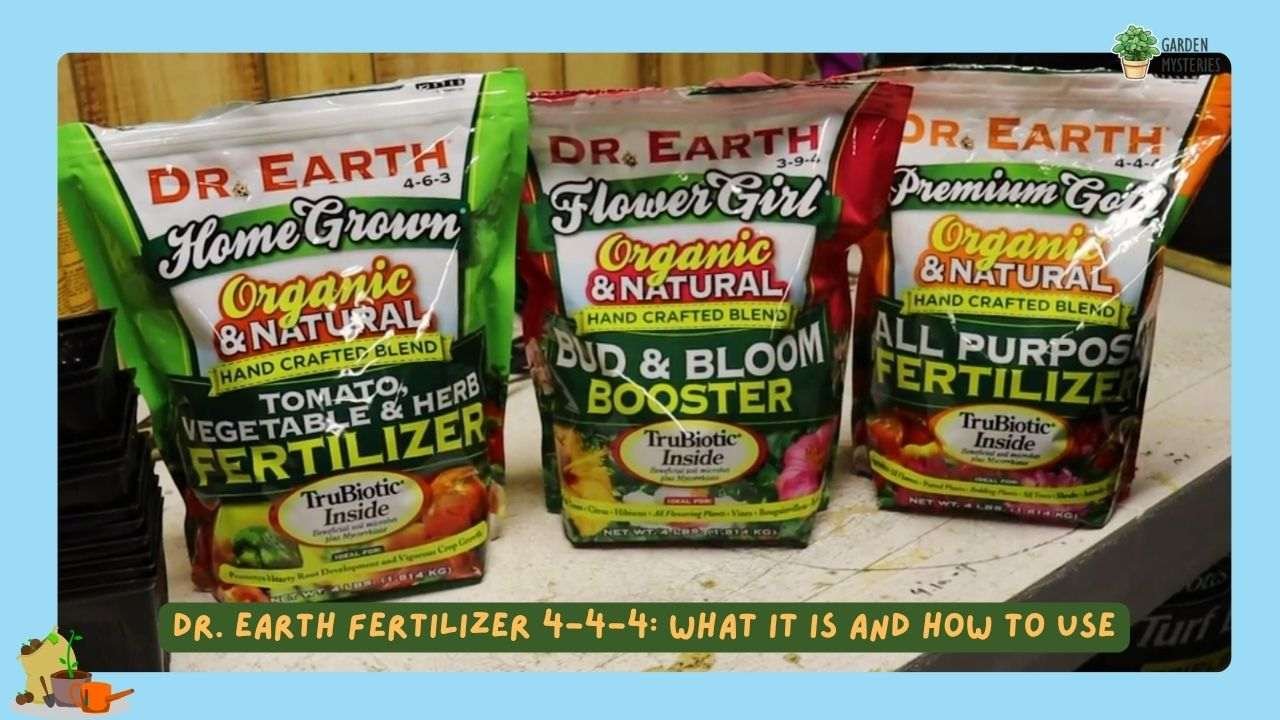 Dr Earth fertilizer 4 4 4